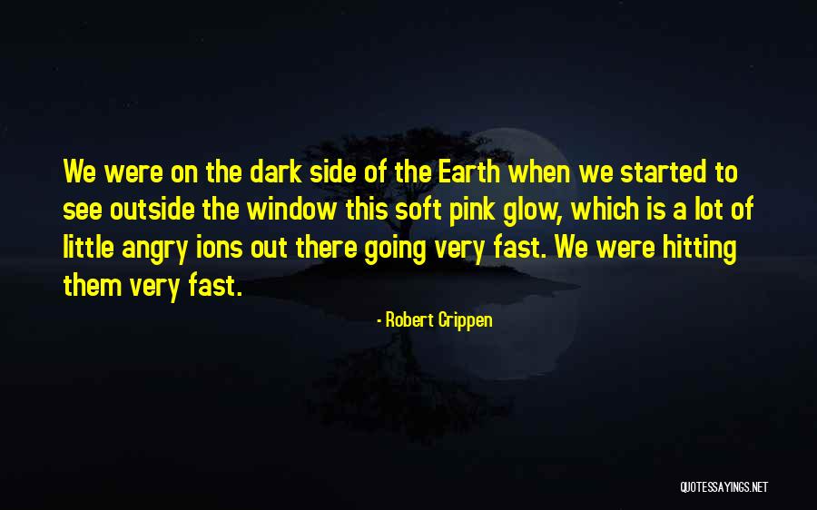 This Side Of Quotes By Robert Crippen This Side Of Quotes By Robert Crippen