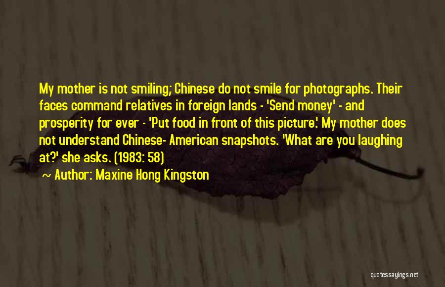 This Smile Is For You Quotes By Maxine Hong Kingston