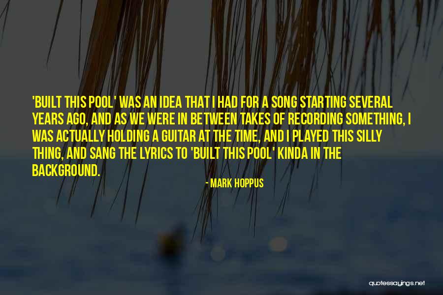 This Song Quotes By Mark Hoppus This Song Quotes By Mark Hoppus