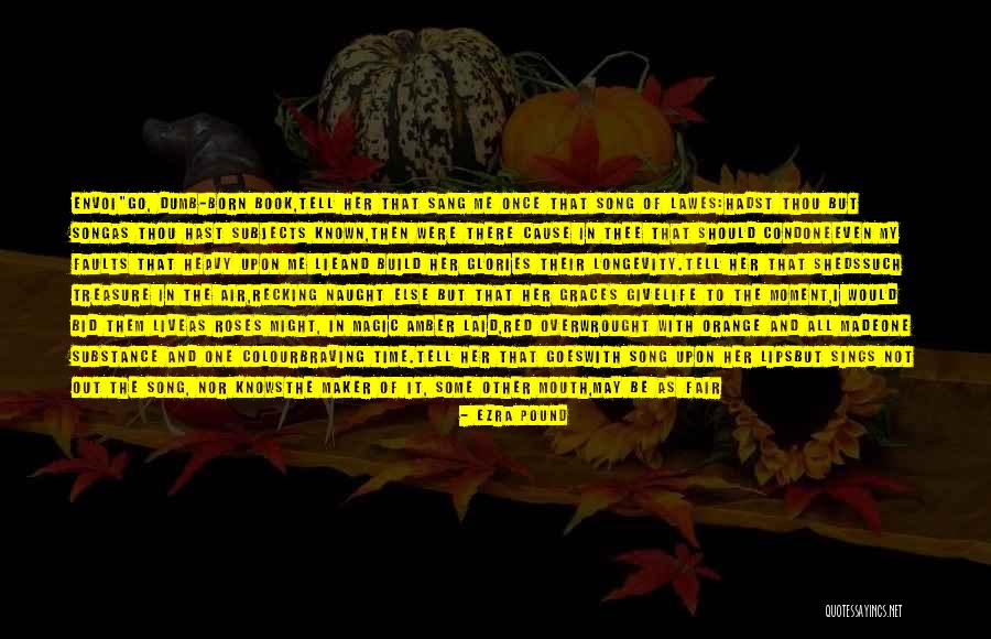This Song Will Save Your Life Quotes By Ezra Pound This Song Will Save Your Life Quotes By Ezra Pound