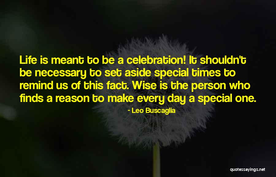 This Special Day Quotes By Leo Buscaglia