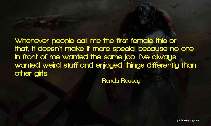 This Special Girl Quotes By Ronda Rousey This Special Girl Quotes By Ronda Rousey