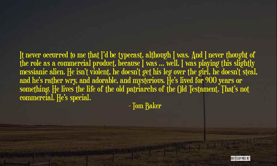 This Special Girl Quotes By Tom Baker This Special Girl Quotes By Tom Baker