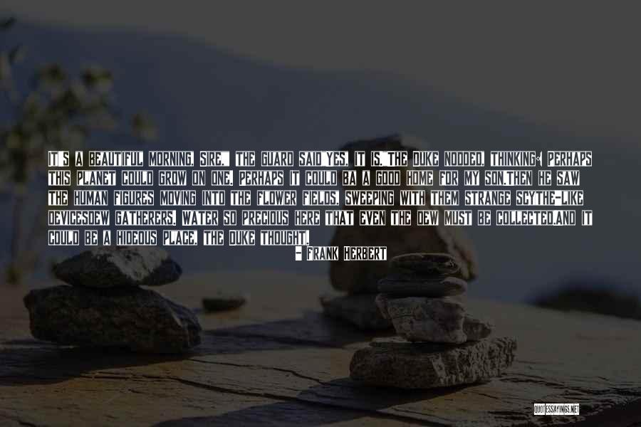 This Strange And Precious Thing Quotes By Frank Herbert This Strange And Precious Thing Quotes By Frank Herbert