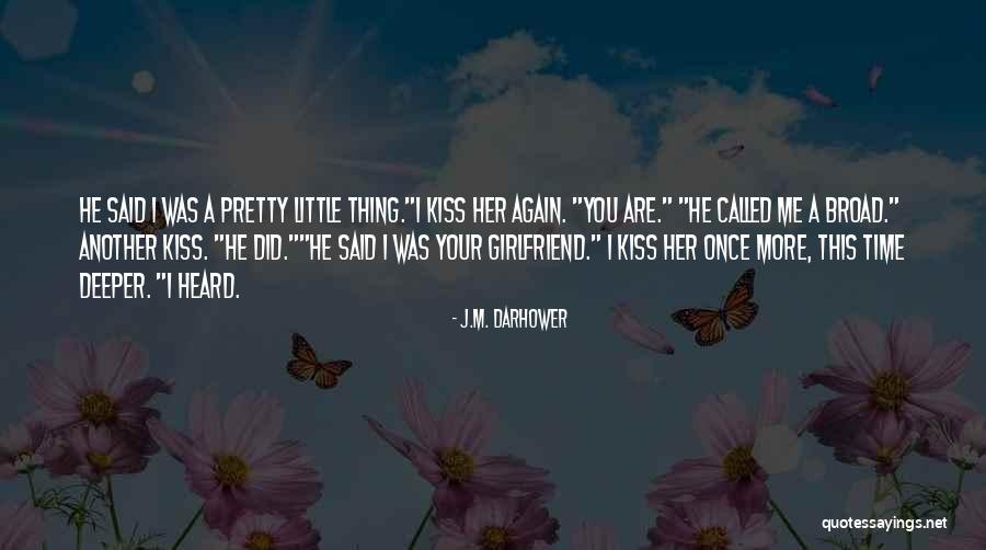 This Thing Called You Quotes By J.M. Darhower This Thing Called You Quotes By J.M. Darhower