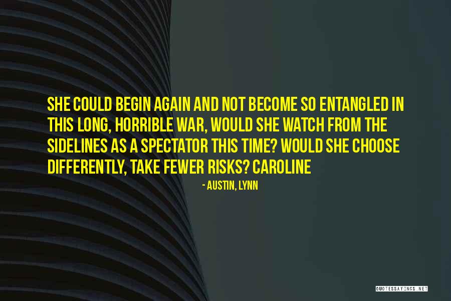 This Time Choose Yourself Quotes By Austin, Lynn This Time Choose Yourself Quotes By Austin, Lynn