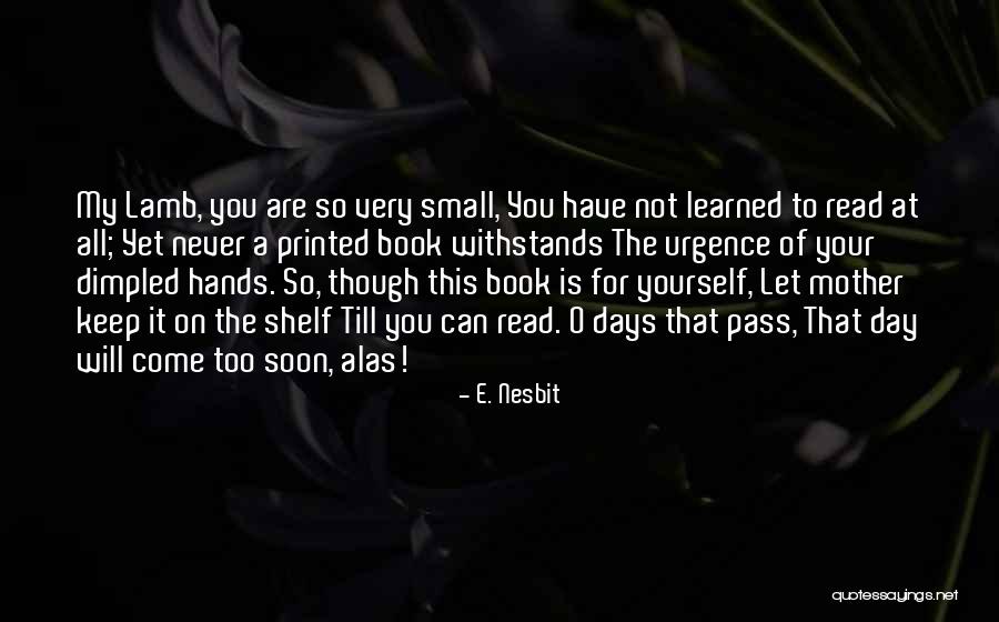 This Too Will Pass Quotes By E. Nesbit This Too Will Pass Quotes By E. Nesbit