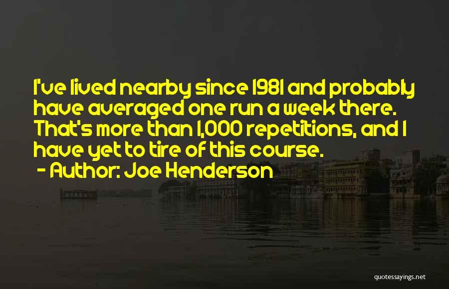 This Week Quotes By Joe Henderson