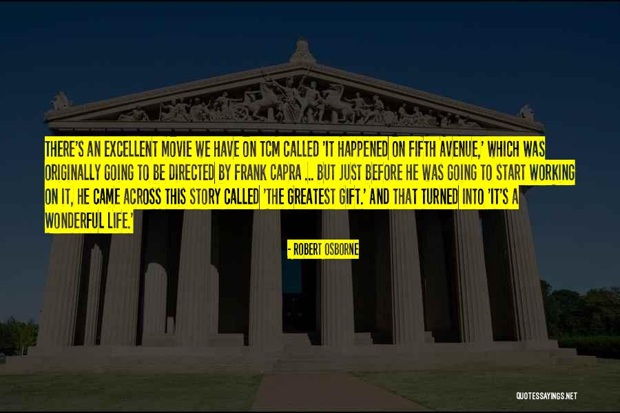 This Wonderful Life Quotes By Robert Osborne This Wonderful Life Quotes By Robert Osborne
