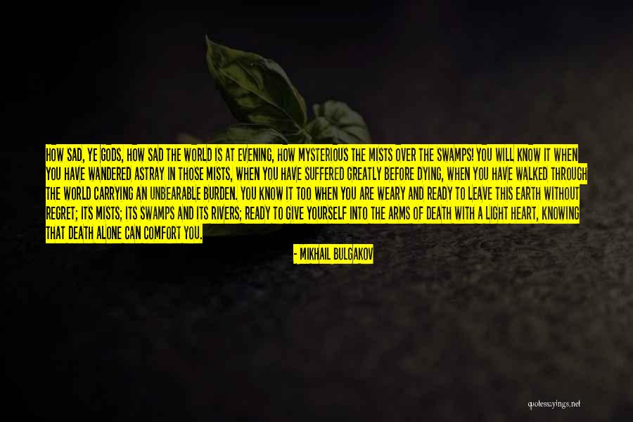 This World Is Mysterious Quotes By Mikhail Bulgakov This World Is Mysterious Quotes By Mikhail Bulgakov