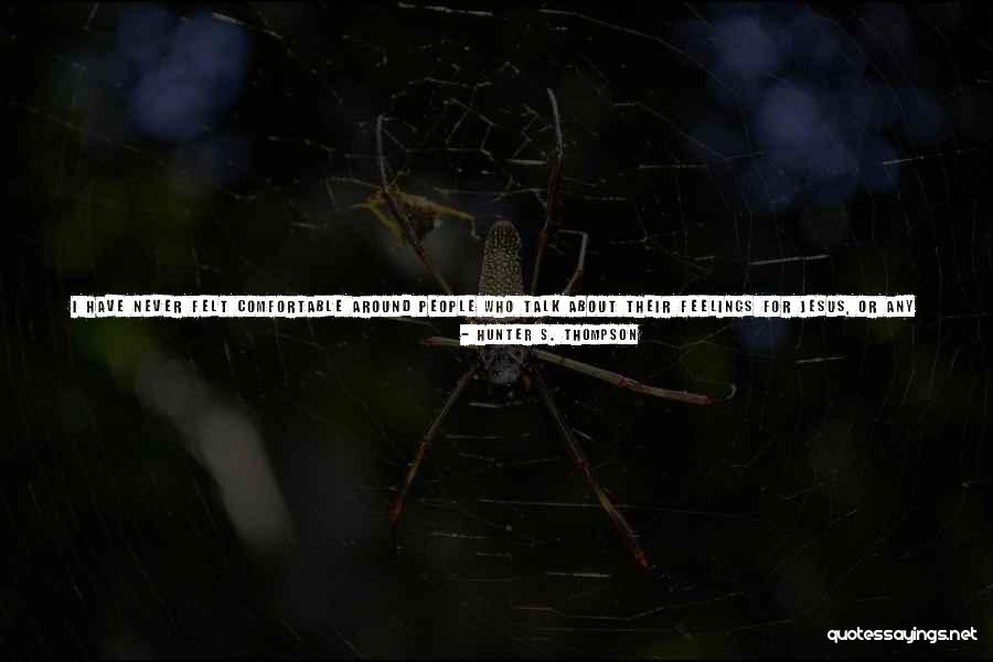 This World Is Not For Me Quotes By Hunter S. Thompson This World Is Not For Me Quotes By Hunter S. Thompson