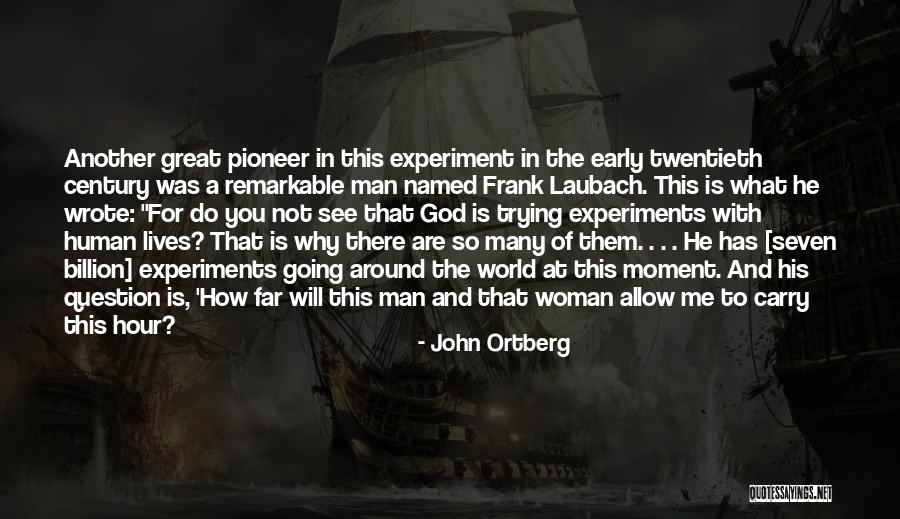This World Is Not For Me Quotes By John Ortberg This World Is Not For Me Quotes By John Ortberg