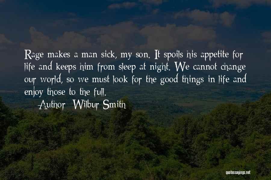 This World Makes Me Sick Quotes By Wilbur Smith