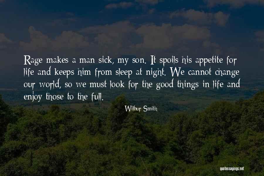 This World Makes Me Sick Quotes By Wilbur Smith