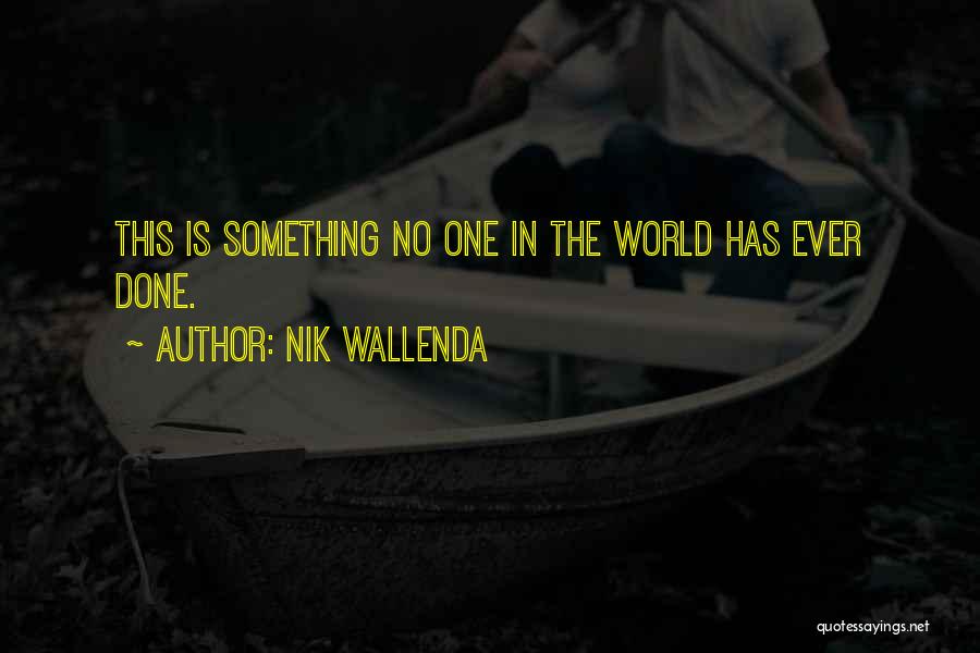This World Quotes By Nik Wallenda