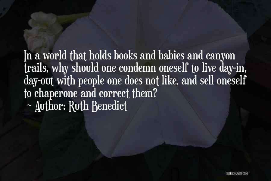 This World We Live In Book Quotes By Ruth Benedict