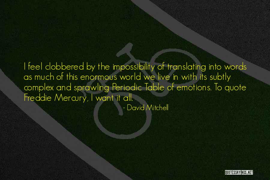This World We Live In Quotes By David Mitchell This World We Live In Quotes By David Mitchell