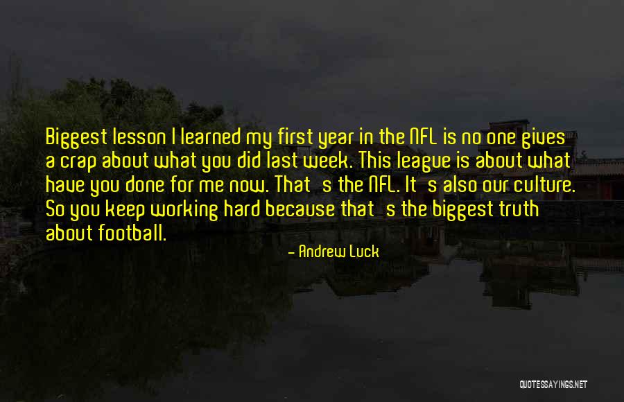 This Year I've Learned Quotes By Andrew Luck This Year I've Learned Quotes By Andrew Luck