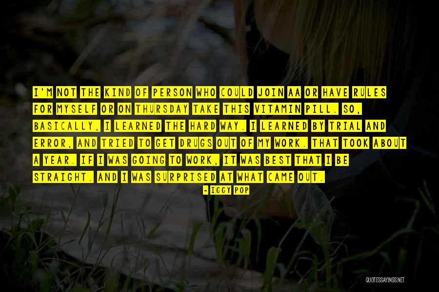 This Year I've Learned Quotes By Iggy Pop This Year I've Learned Quotes By Iggy Pop