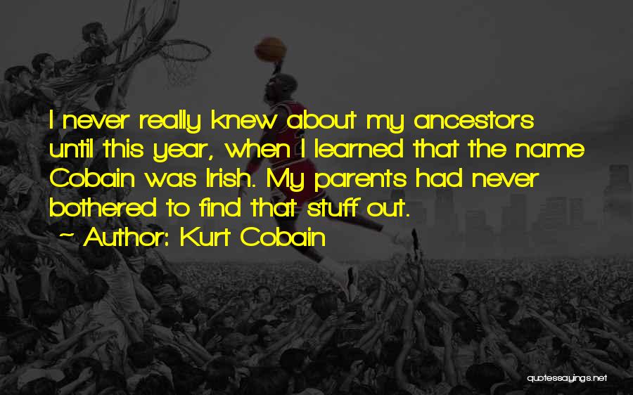 This Year I've Learned Quotes By Kurt Cobain