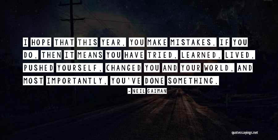 This Year I've Learned Quotes By Neil Gaiman This Year I've Learned Quotes By Neil Gaiman