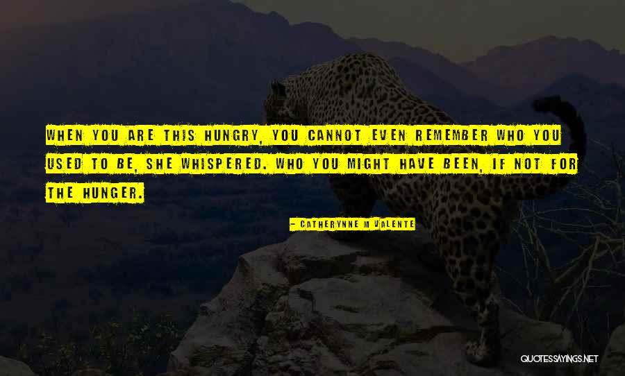 This You Quotes By Catherynne M Valente This You Quotes By Catherynne M Valente