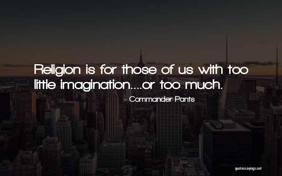 Thishes Quotes By Commander Pants Thishes Quotes By Commander Pants