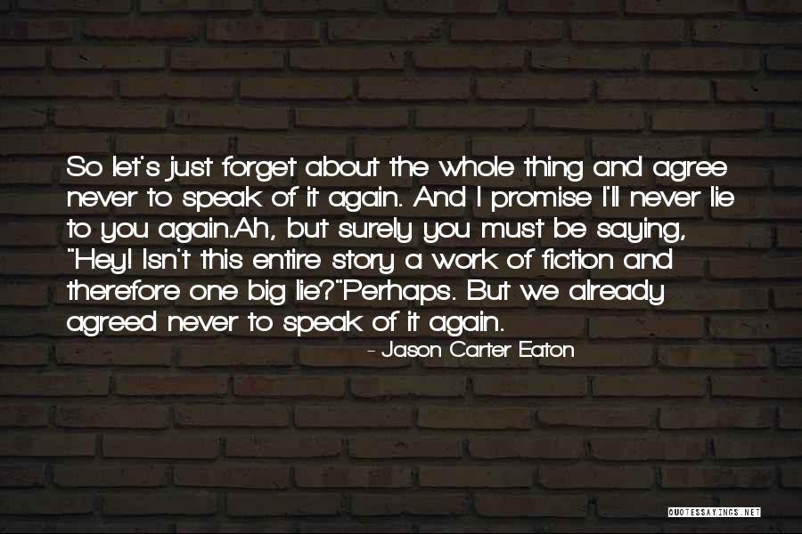 Thishiwe Isithunzi Quotes By Jason Carter Eaton Thishiwe Isithunzi Quotes By Jason Carter Eaton