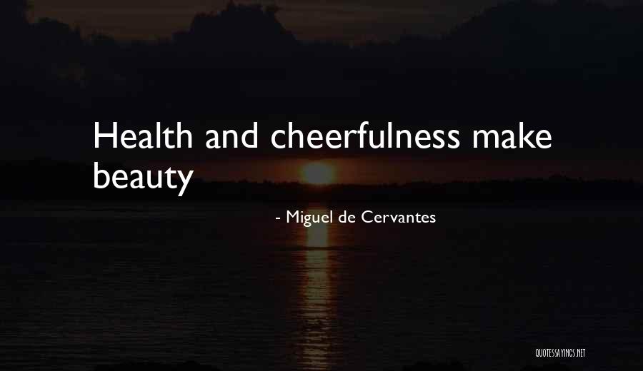 Thishiwe Isithunzi Quotes By Miguel De Cervantes Thishiwe Isithunzi Quotes By Miguel De Cervantes