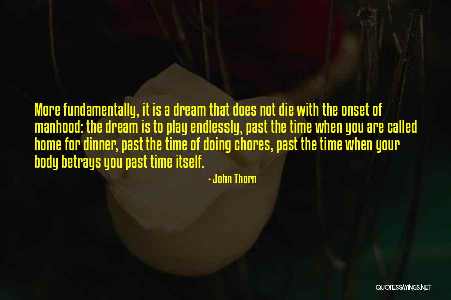 Thisis Quotes By John Thorn Thisis Quotes By John Thorn