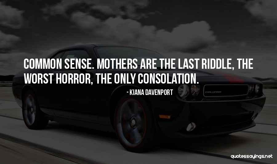 Thisis Quotes By Kiana Davenport Thisis Quotes By Kiana Davenport