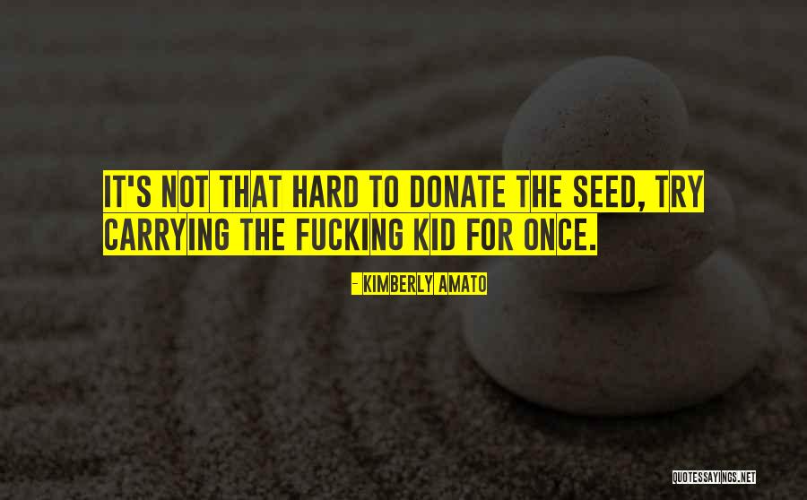Thisis Quotes By Kimberly Amato Thisis Quotes By Kimberly Amato