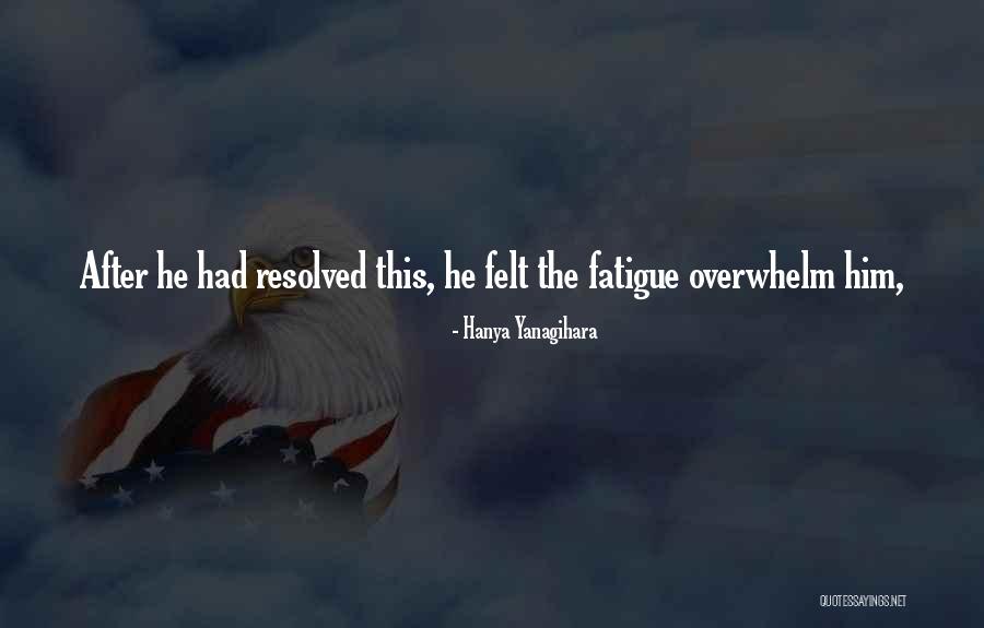 Thislife Quotes By Hanya Yanagihara Thislife Quotes By Hanya Yanagihara