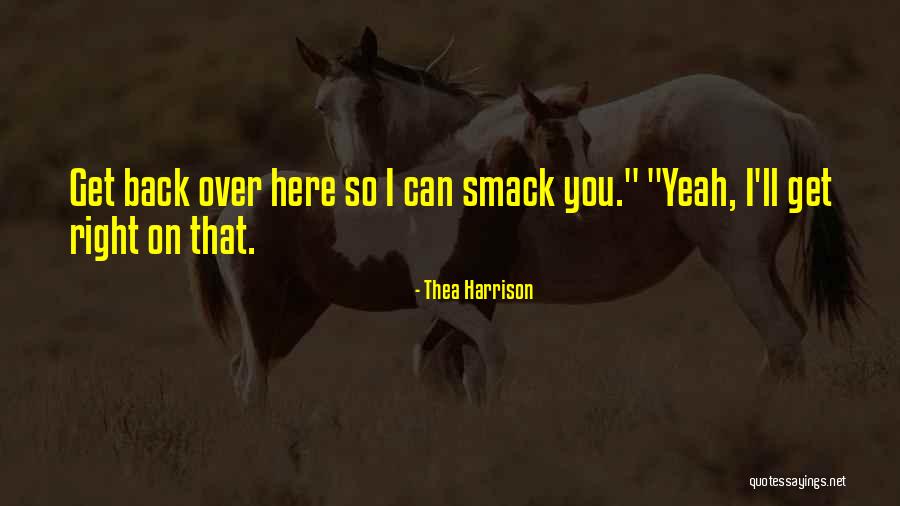 Thisordie Quotes By Thea Harrison Thisordie Quotes By Thea Harrison