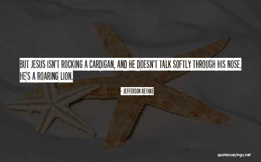 Thistleton Stove Quotes By Jefferson Bethke Thistleton Stove Quotes By Jefferson Bethke