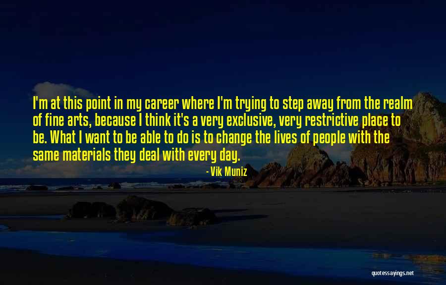 Thitaree Za Quotes By Vik Muniz Thitaree Za Quotes By Vik Muniz