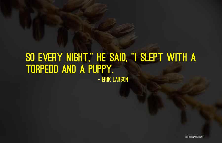Thithaways Quotes By Erik Larson Thithaways Quotes By Erik Larson