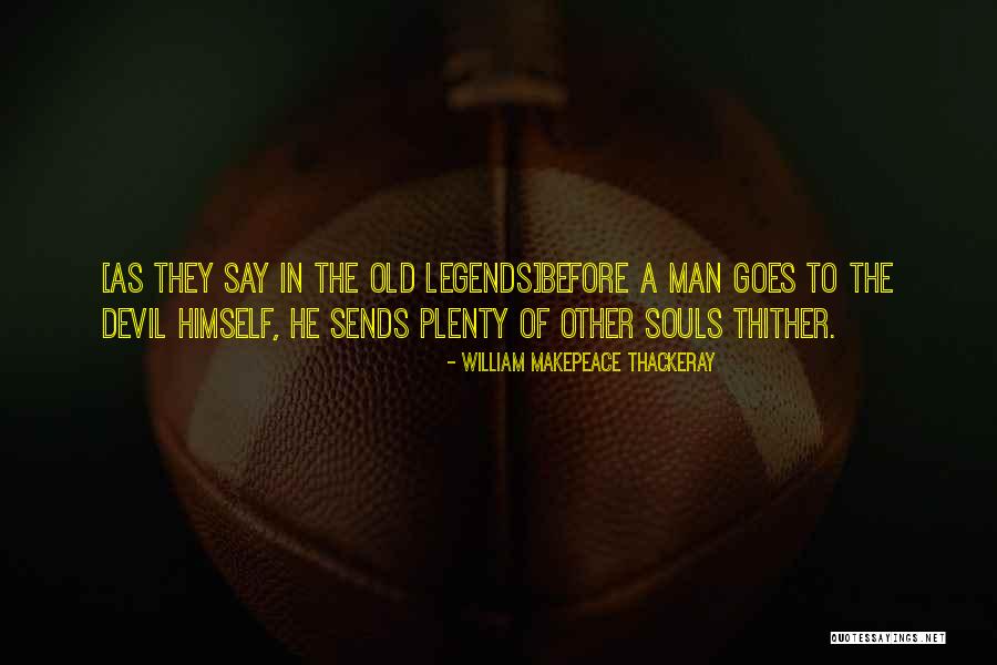 Thither Quotes By William Makepeace Thackeray Thither Quotes By William Makepeace Thackeray