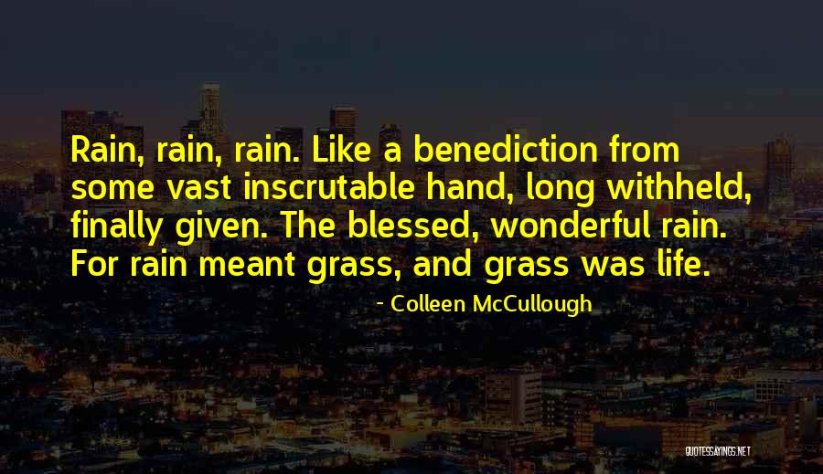 Thitima Noraphanphiphat Quotes By Colleen McCullough Thitima Noraphanphiphat Quotes By Colleen McCullough