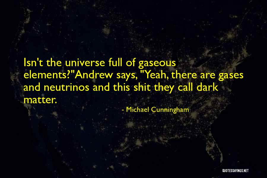 Thivetiano Quotes By Michael Cunningham Thivetiano Quotes By Michael Cunningham