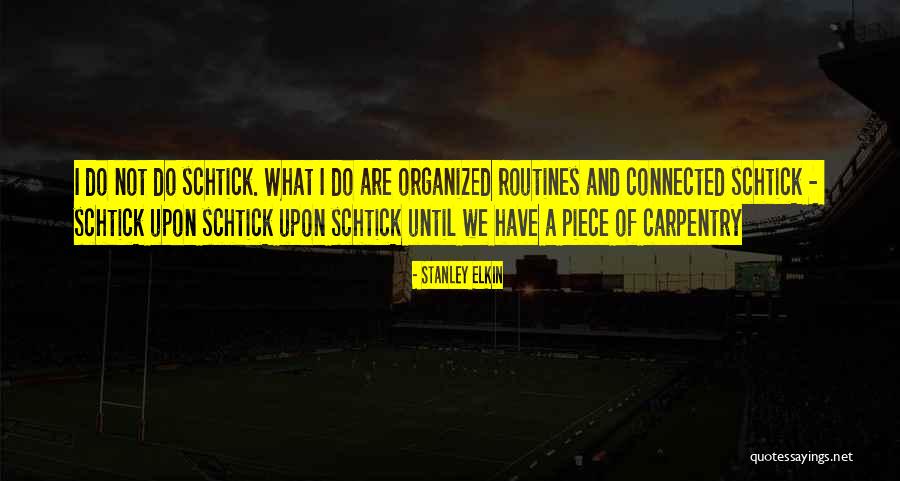 Thleueash Quotes By Stanley Elkin Thleueash Quotes By Stanley Elkin