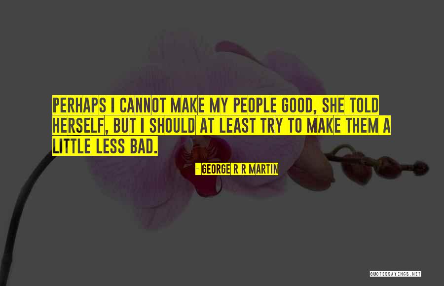 Thnkful Quotes By George R R Martin Thnkful Quotes By George R R Martin