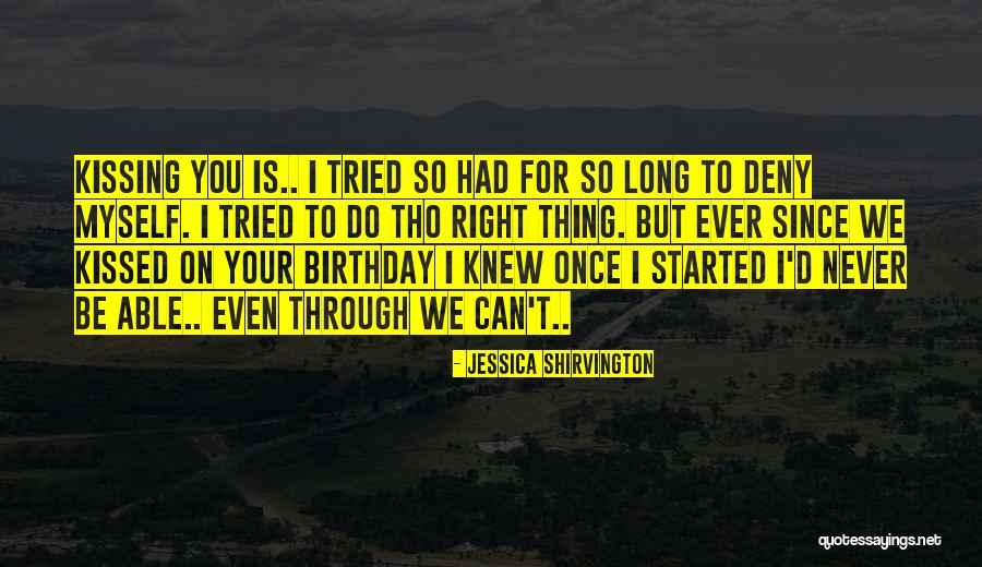 Tho I B N Quotes By Jessica Shirvington Tho I B N Quotes By Jessica Shirvington