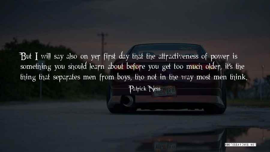 Tho I B N Quotes By Patrick Ness Tho I B N Quotes By Patrick Ness