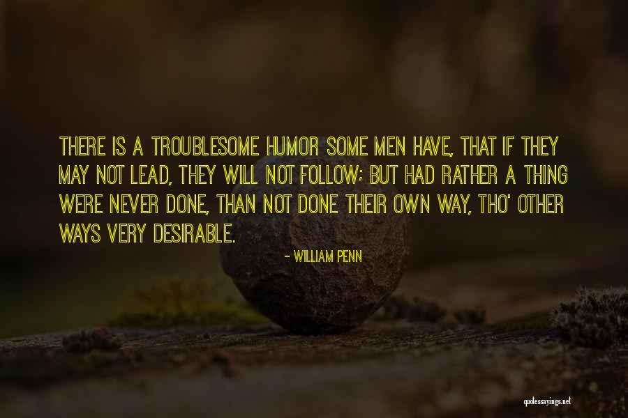 Tho I B N Quotes By William Penn Tho I B N Quotes By William Penn