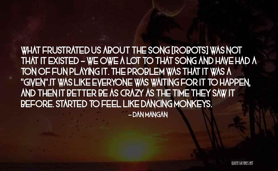 Thobile Quotes By Dan Mangan Thobile Quotes By Dan Mangan