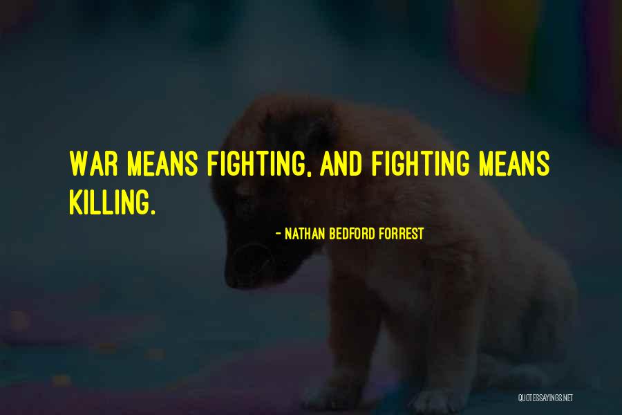 Thobo Hamlet Quotes By Nathan Bedford Forrest Thobo Hamlet Quotes By Nathan Bedford Forrest