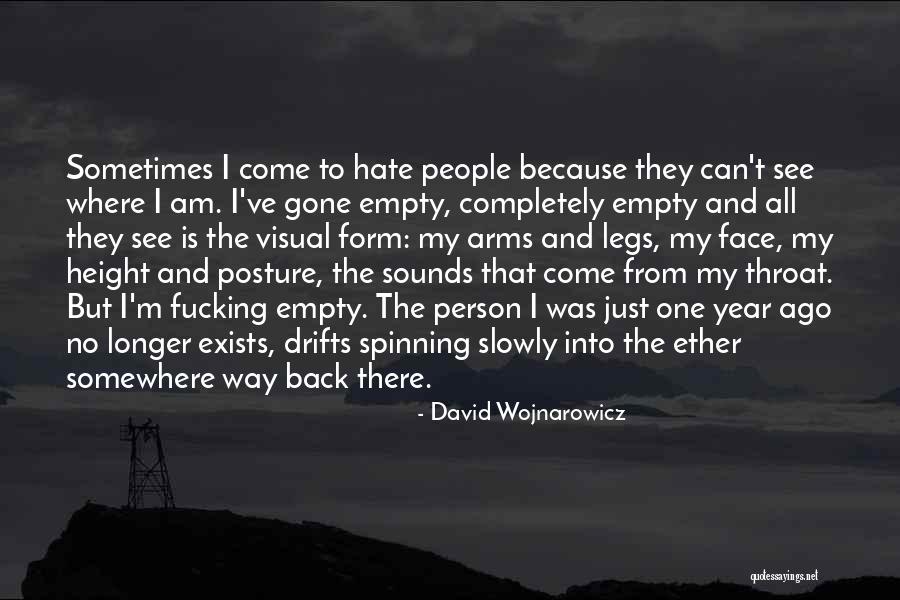 Thodoros Derveniotis Quotes By David Wojnarowicz Thodoros Derveniotis Quotes By David Wojnarowicz