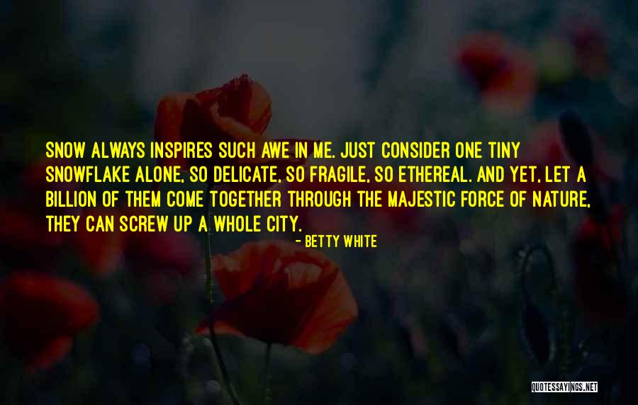 Thodoros Papadimitriou Quotes By Betty White Thodoros Papadimitriou Quotes By Betty White