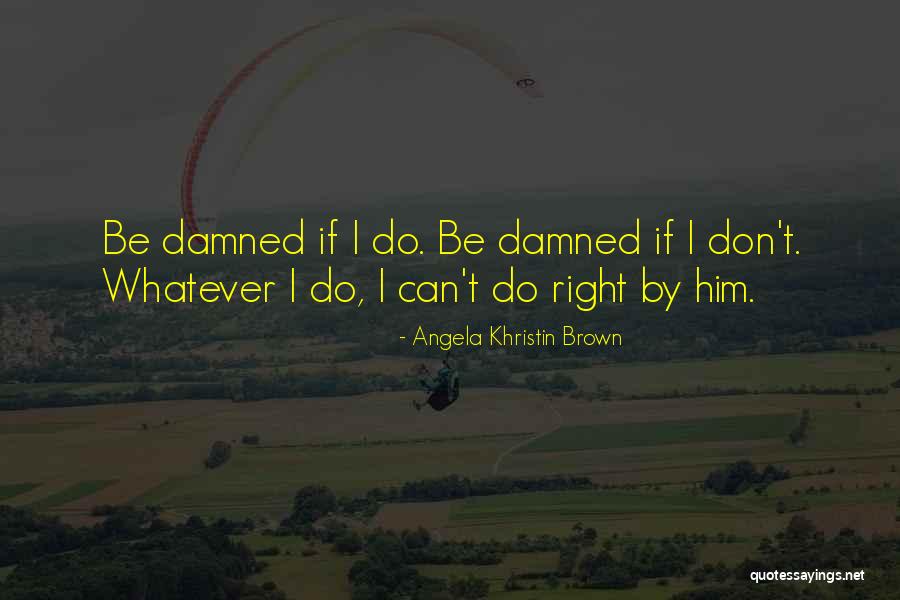 Tholozan 63109 Quotes By Angela Khristin Brown Tholozan 63109 Quotes By Angela Khristin Brown